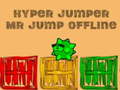 Ойын Hyper jumper Mr Jump offline