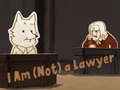 Ойын I Am (Not) a Lawyer