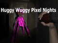 Ойын Huggy Wuggy Pixel Nights 