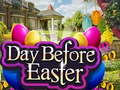 Ойын Day Before Easter
