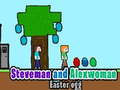 Ойын Steveman and Alexwoman easter egg