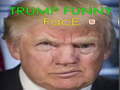 Ойын Trump Funny face 
