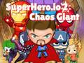 Ойын Superhero.io 2 Chaos Giant