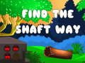 Ойын Find the shaft way