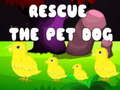 Ойын Rescue the Pet Dog