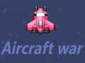 Ойын Aircraft war
