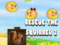 Ойын Rescue The Squirrel 2