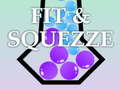 Ойын Fit & Squezze