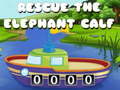 Ойын Rescue The Elephant Calf