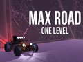 Ойын Max Road - One Level