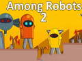 Ойын Among Robots 2