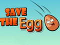 Ойын Save The Egg 