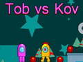 Ойын Tob vs Kov