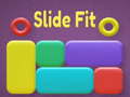 Ойын Slide Fit