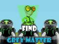 Ойын Find Grey Matter