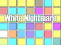 Ойын White Nightmare
