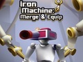 Ойын Iron Machine: Merge & Equip
