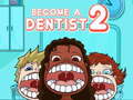 Ойын Become a Dentist 2