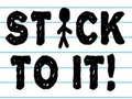 Ойын Stick To It!