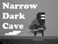 Ойын Narrow Dark Cave