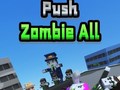 Ойын Push Zombie All
