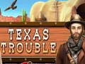 Ойын Texas Trouble