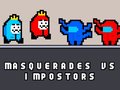 Ойын Masquerades vs impostors