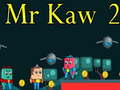 Ойын Mr Kaw 2
