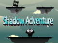 Ойын Shadow Adventure