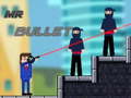 Ойын MR Bullet