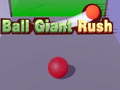 Ойын Ball Giant Rush