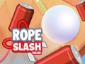 Ойын Rope Slash Online