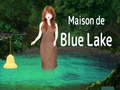 Ойын Maison De Blue Lake
