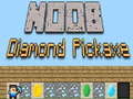 Ойын Noob Diamond Pickaxe