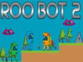 Ойын Roo Bot 2