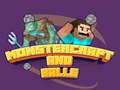 Ойын Monstercraft and Balls