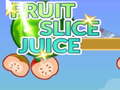 Ойын Fruit Slice Juice