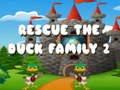 Ойын Rescue The Duck Family 2