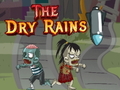 Ойын The Dry Rains
