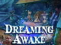 Ойын Dreaming Awake