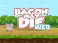 Ойын Bacon May Die