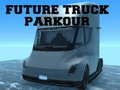 Ойын Future Truck Parkour