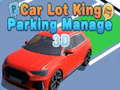 Ойын Car Lot King Parking Manage 3D