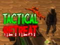Ойын Tactical Retreat