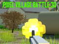 Ойын Pixel Village Battle 3D