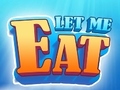 Ойын Let Me Eat