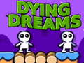 Ойын Dying Dreams