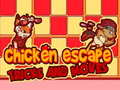 Ойын Chicken Escape Tricks and moves