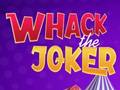 Ойын Whack The Joker