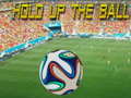 Ойын Hold up the Ball